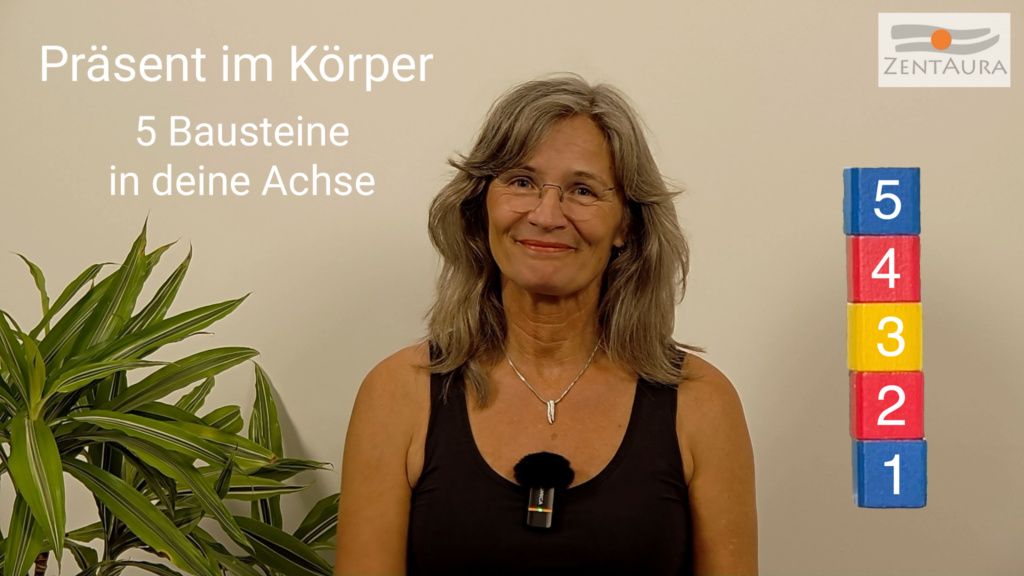 Fünf Bausteine in deine Körperpräsenz